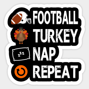 Football Turkey Thanksgiving Nap Repeat Thankful wkrp Women Men Gift Tee Sticker